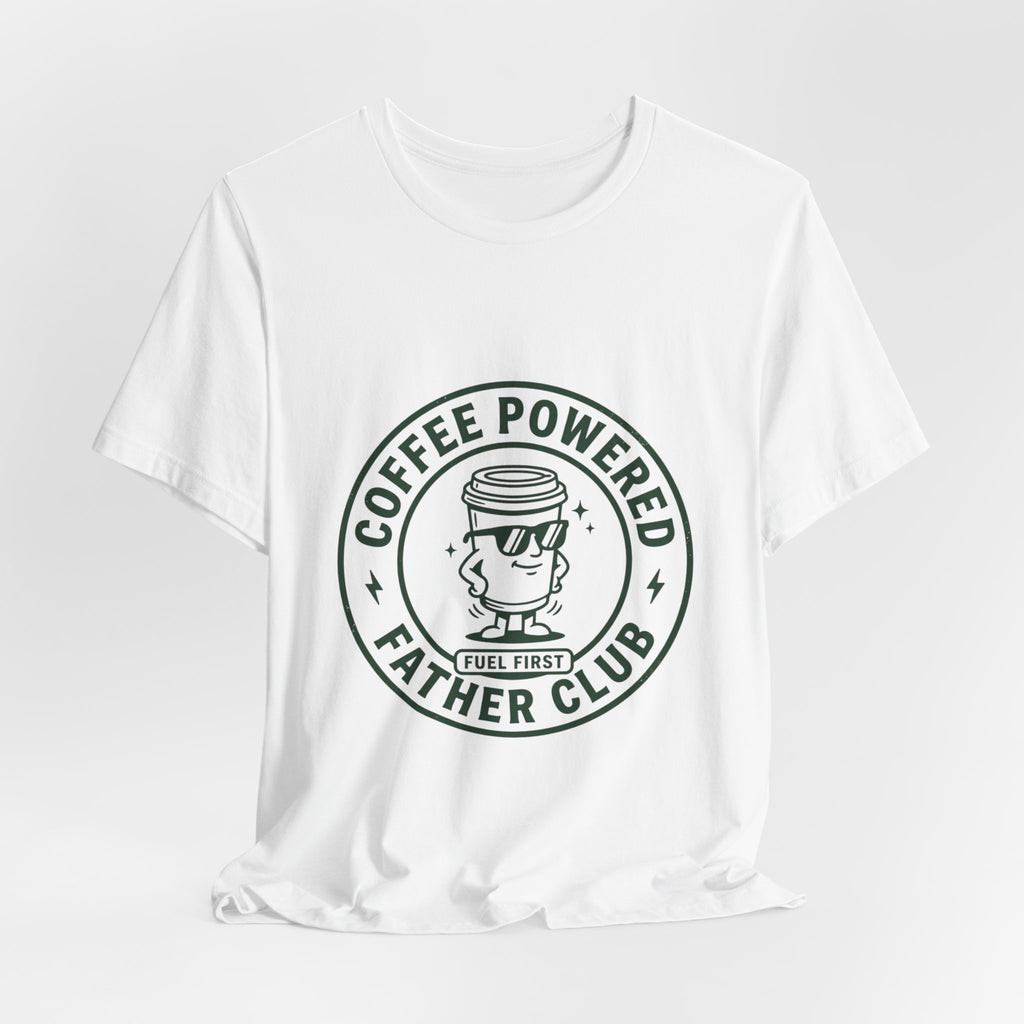 Coffee Powered Father Club T-Shirt | Father’s Day Dad Tee, Retro Badge