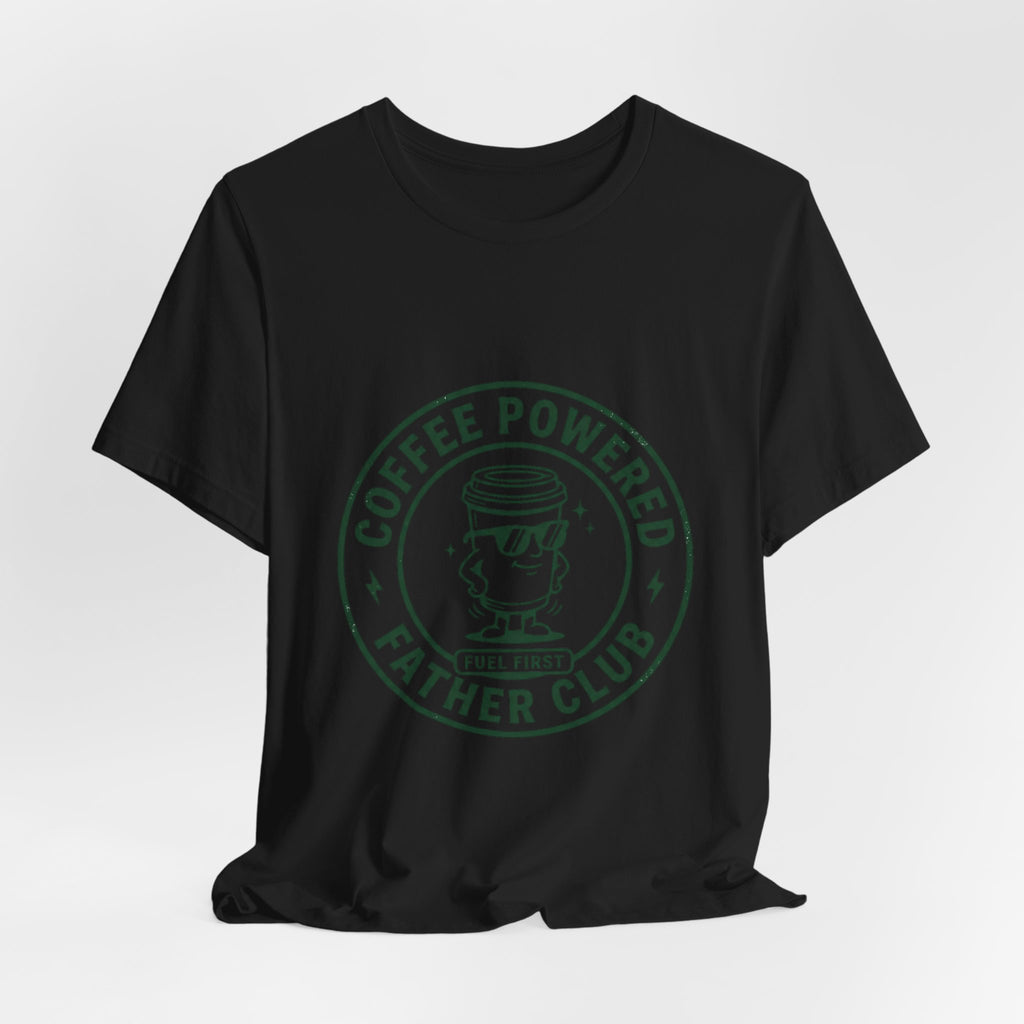 Coffee Powered Father Club T-Shirt | Father’s Day Dad Tee, Retro Badge