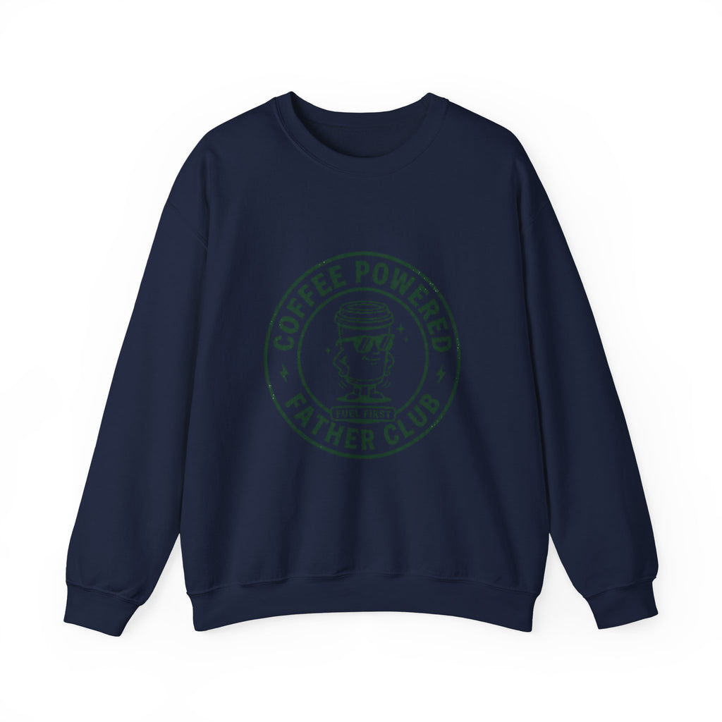 Coffee Powered Father Club Sweatshirt | Father's Day Dad Humor