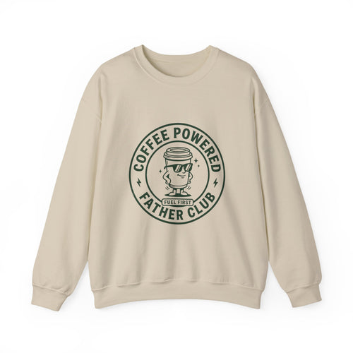 Coffee Powered Father Club Sweatshirt | Father's Day Dad Humor