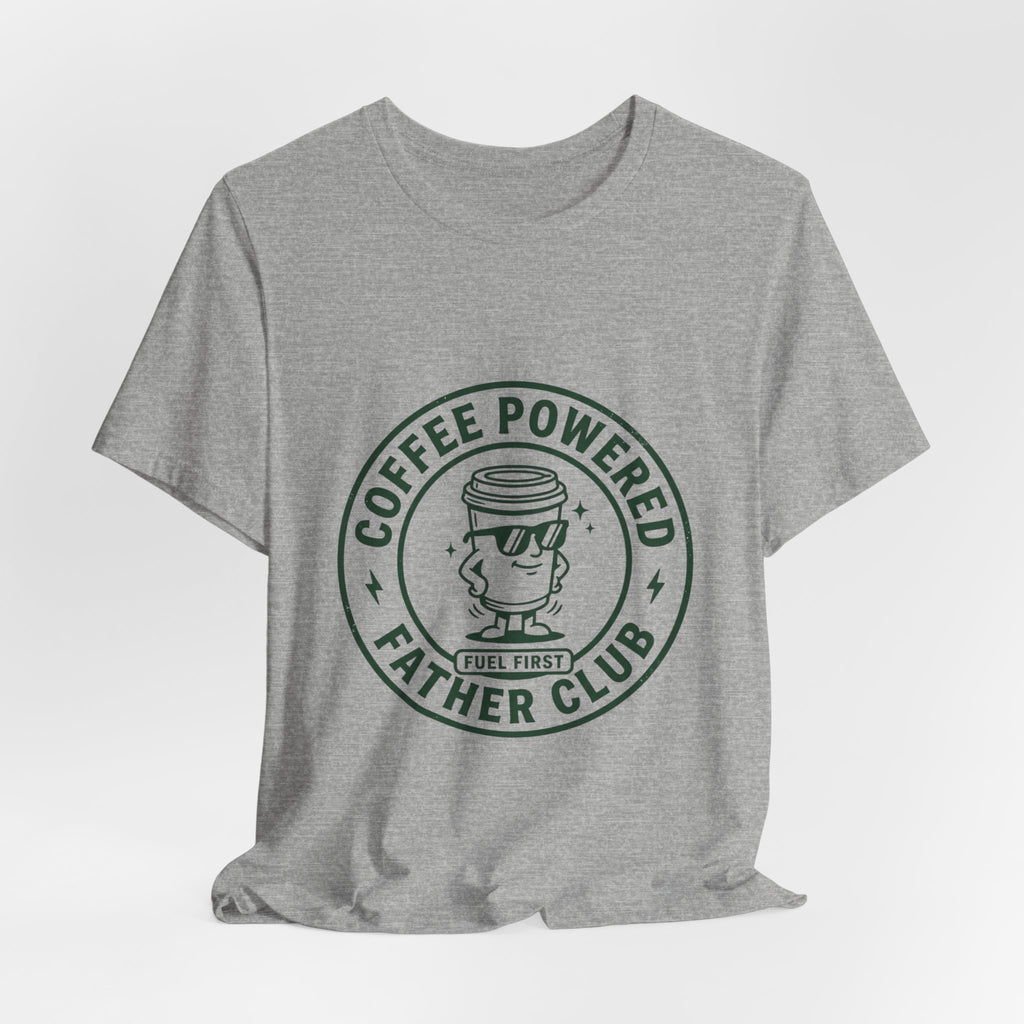 Coffee Powered Father Club T-Shirt | Father’s Day Dad Tee, Retro Badge