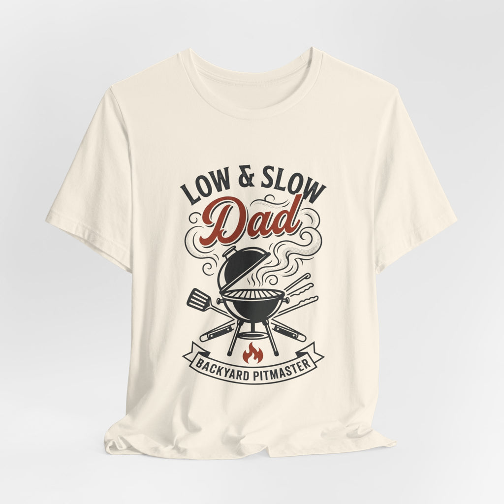 Low & Slow Dad Grill Tee | Father’s Day BBQ Pitmaster T-Shirt